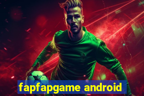 fapfapgame android